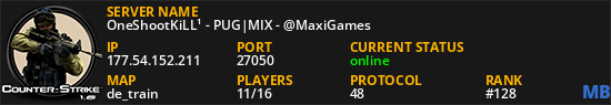 OneShootKiLL¹ - PUG|MIX - @MaxiGames