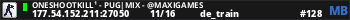 OneShootKiLL¹ - PUG|MIX - @MaxiGames
