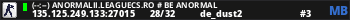 (9:54) ANORMALII.LEAGUECS.RO # BE ANORMAL