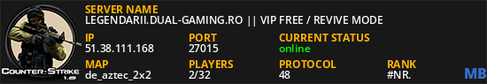 LEGENDARII.DUAL-GAMING.RO || VIP FREE / REVIVE MODE