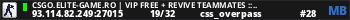 CSGO.ELITE-GAME.RO | VIP FREE + REVIVE TEAMMATES ::..