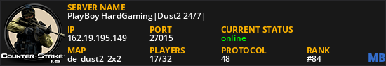 PlayBoy HardGaming|Dust2 24/7|