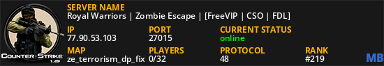 Royal Warriors | Zombie Escape | [FreeVIP | CSO | FDL]