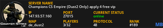 Champions CS Empire {Dust2 Only} apply 4 free vip