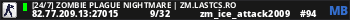 [24/7] Zombie Plague Nightmare | ZM.LASTCS.RO