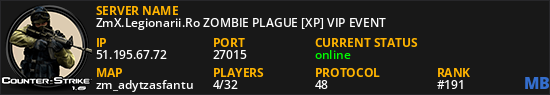 ZmX.Legionarii.Ro ZOMBIE PLAGUE [XP] VIP EVENT