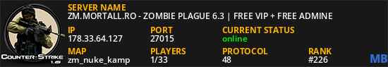 ZM.MORTALL.RO - ZOMBIE PLAGUE 6.3 | FREE VIP + FREE ADMINE