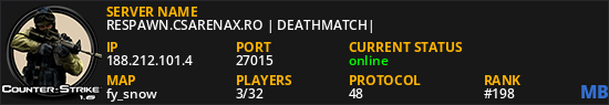 RESPAWN.CSARENAX.RO | DEATHMATCH|